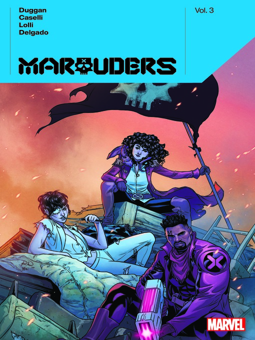 Title details for Marauders By Gerry Duggan, Volume 3 by Gerry Duggan - Available